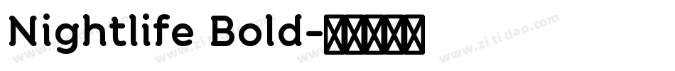 Nightlife Bold字体转换